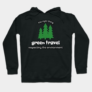 Green Travel Sustainable Tourism Hoodie